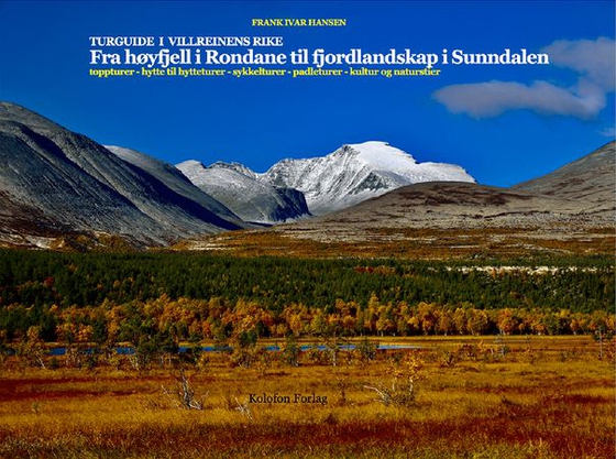 Turguide i villreinens rike - fra høyfjell i Rondane til fjordlandskap i Sunndalen (ebok) av Frank Ivar Hansen