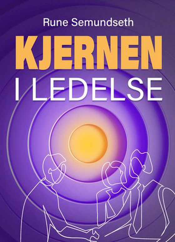 Kjernen i ledelse