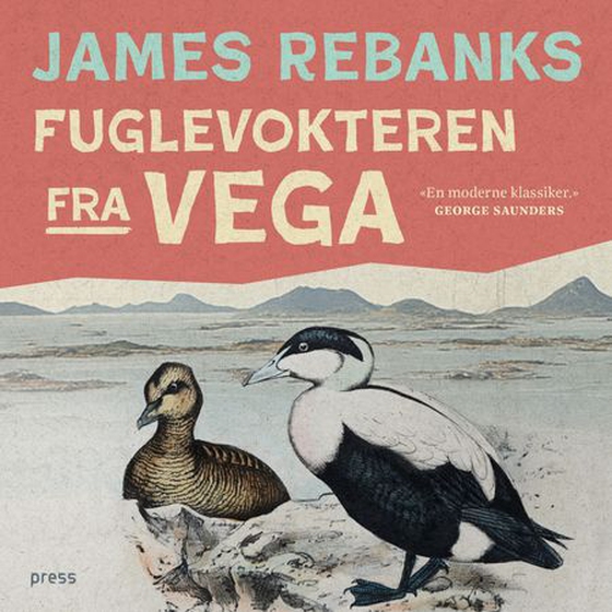 Fuglevokteren fra Vega (lydbok) av James Rebanks