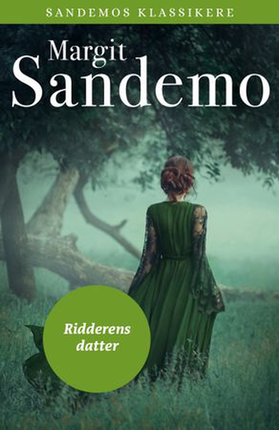 Ridderens datter (ebok) av Margit Sandemo