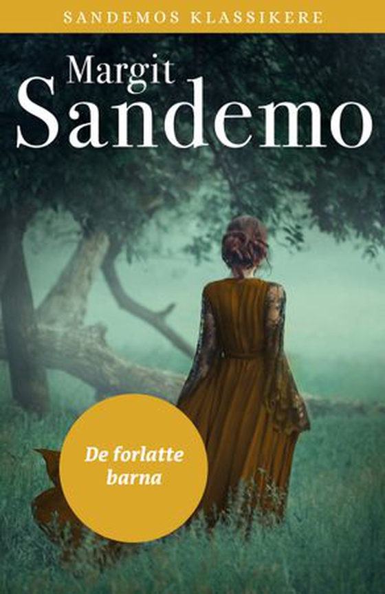 De forlatte barna (ebok) av Margit Sandemo