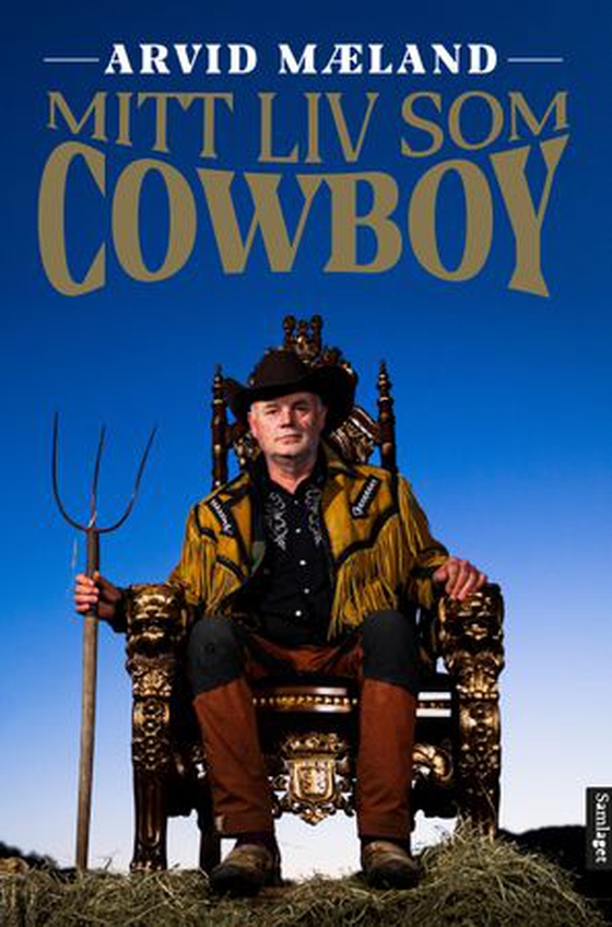 Arvid Mæland - mitt liv som cowboy (ebok) av Håvard Ovesen