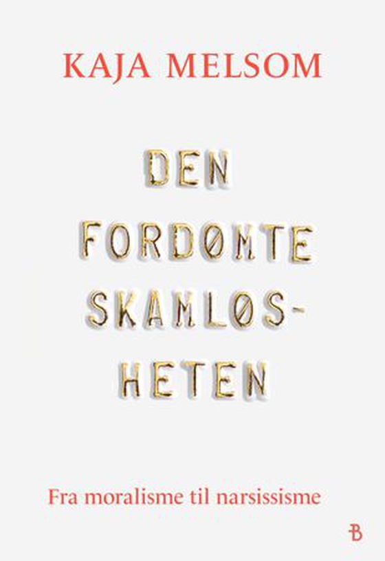 Den fordømte skamløsheten