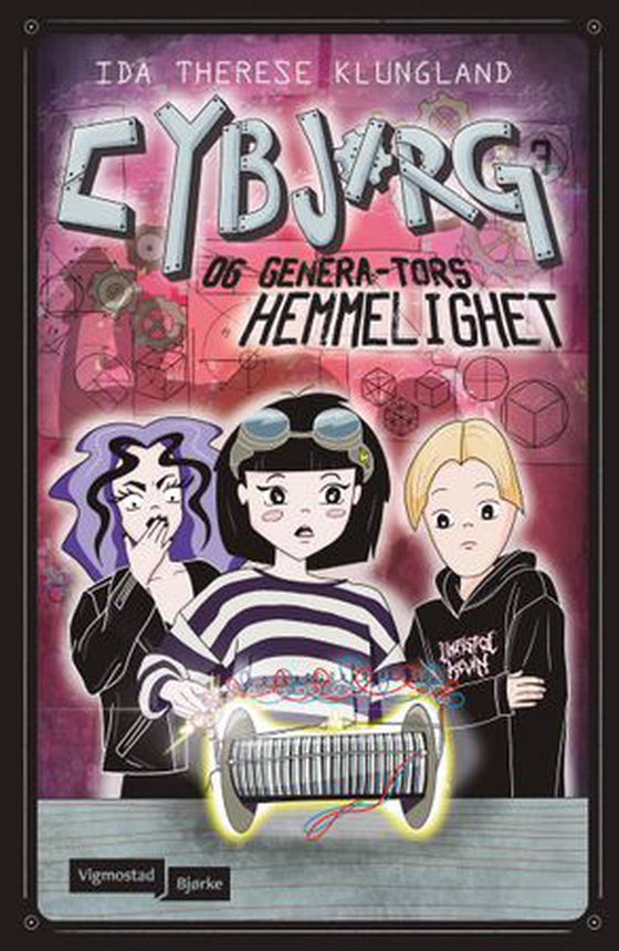 Cybjørg og Genera-Tors hemmelighet (ebok) av Ida Therese Klungland