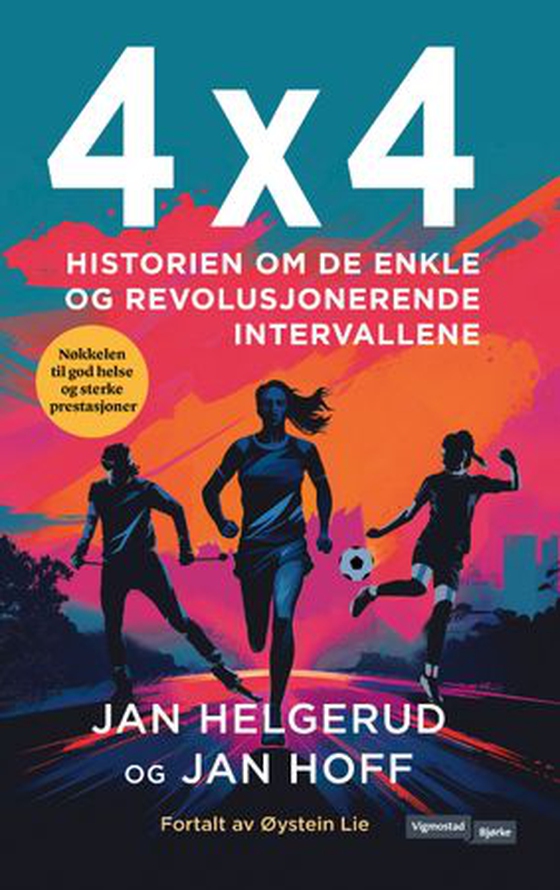 4x4 - historien om de enkle og revolusjonerende intervallene (ebok) av Jan Helgerud