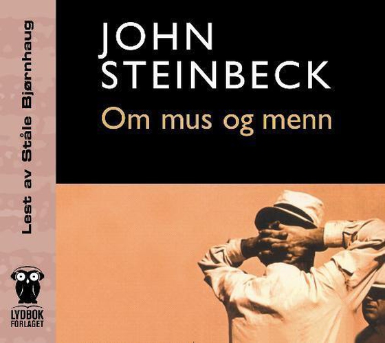 Om mus og menn (lydbok) av John Steinbeck
