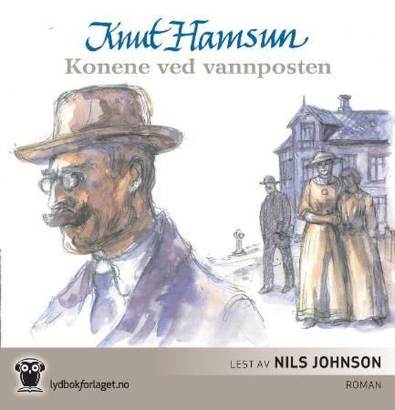 Konene ved vannposten (lydbok) av Knut Hamsun