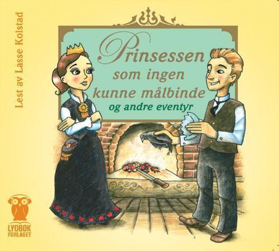 Prinsessen som ingen kunne målbinde og andre eventyr
