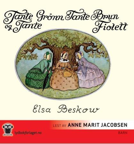 Tante Grønn, tante Brun og tante Fiolett