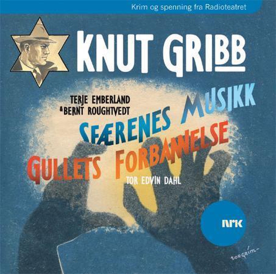 Knut Gribb : sfærenes musikk ; Knut Gribb : gullets forbannelse