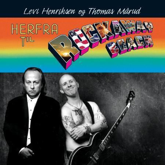 Herfra til Rockaway beach - en musikalsk rundreise fra Lapp-Lisa til Ramones (lydbok) av Levi Henriksen