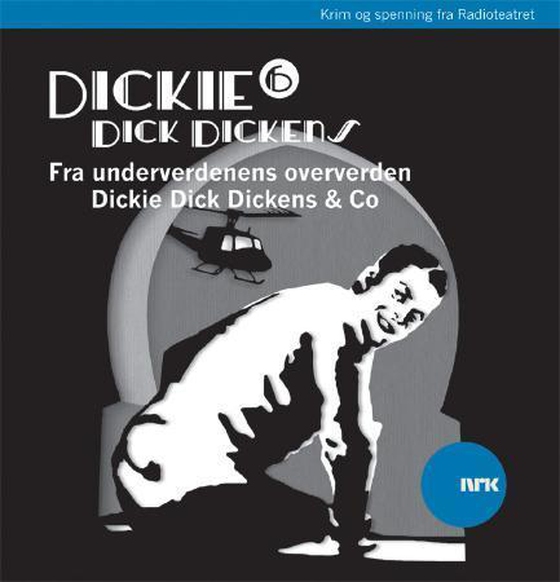 Dickie Dick Dickens 6