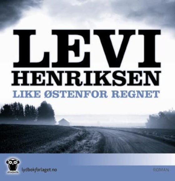 Like østenfor regnet (lydbok) av Levi Henriksen