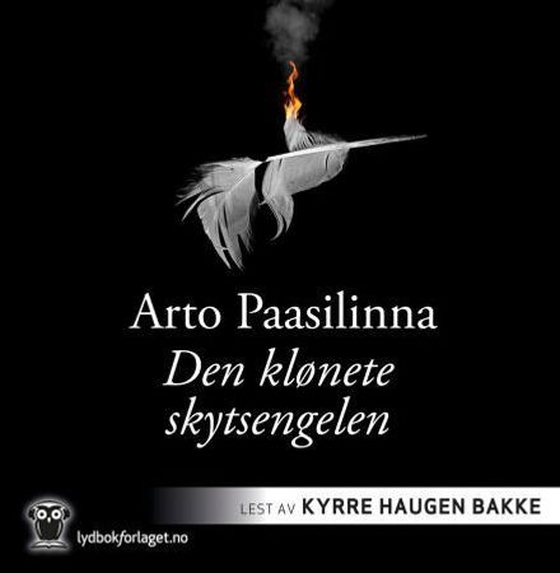 Den klønete skytsengelen (lydbok) av Arto Paasilinna
