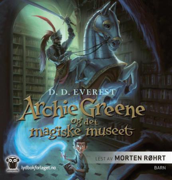 Archie Greene og det magiske museet (lydbok) av D.D. Everest