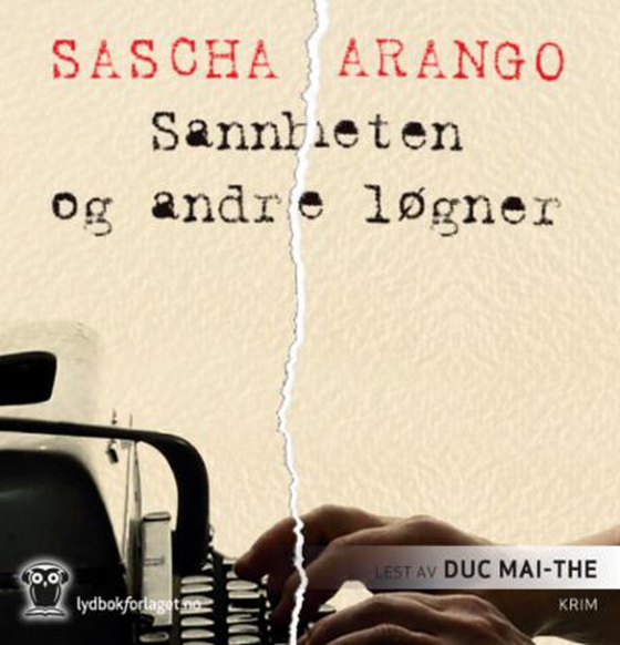 Sannheten og andre løgner (lydbok) av Sascha Arango