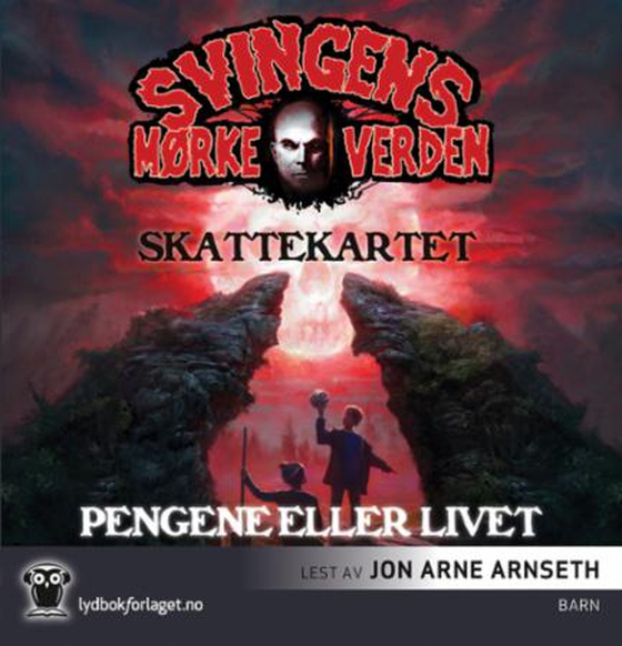 Pengene eller livet ; Skattekartet (lydbok) av Arne Svingen