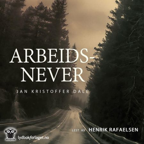 Arbeidsnever (lydbok) av Jan Kristoffer Dale
