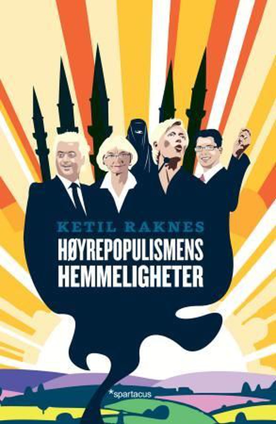 Høyrepopulismens hemmeligheter (ebok) av Ketil Raknes