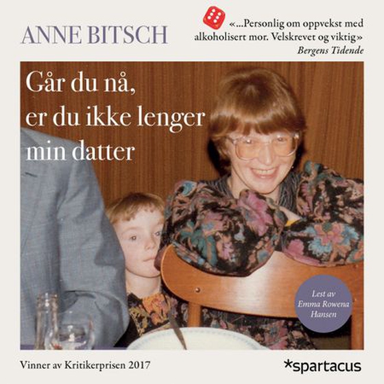 Går du nå, er du ikke lenger min datter