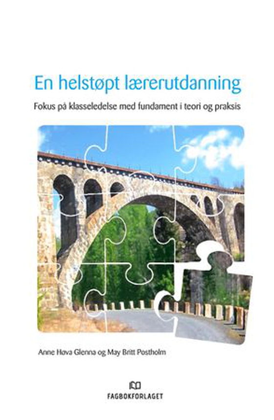 En helstøpt lærerutdanning