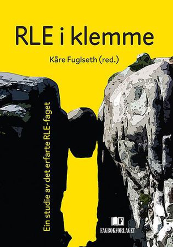 RLE i klemme - ein studie av det erfarte RLE-faget (ebok) av -