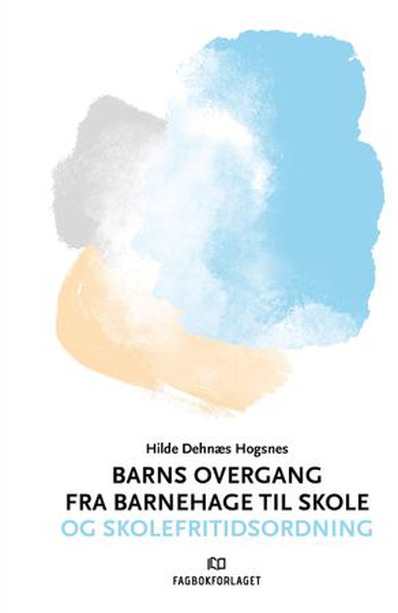 Barns overgang fra barnehage til skole og skolefritidsordning