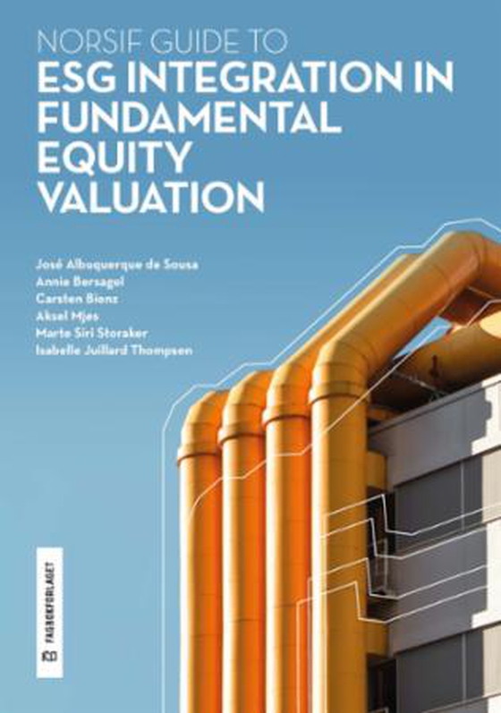 Norsif guide to ESG integration in fundamental equity valuation (ebok) av José Albuquerque de Sousa