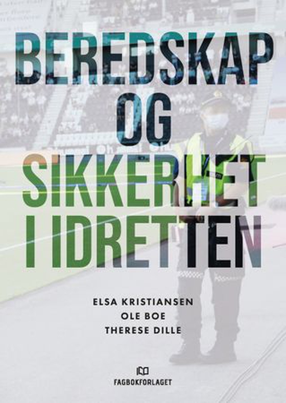 Beredskap og sikkerhet i idretten (ebok) av Elsa Kristiansen