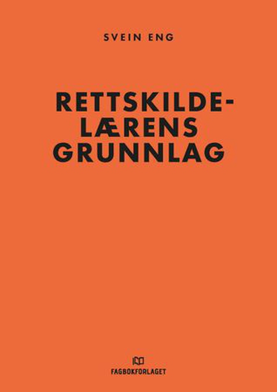 Rettskildelærens grunnlag