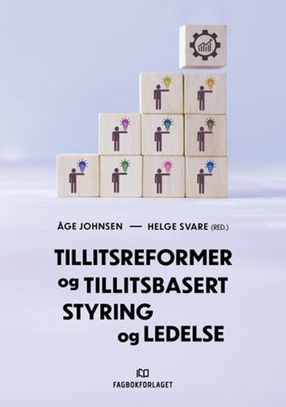 Tillitsreformer og tillitsbasert styring og ledelse (ebok) av -
