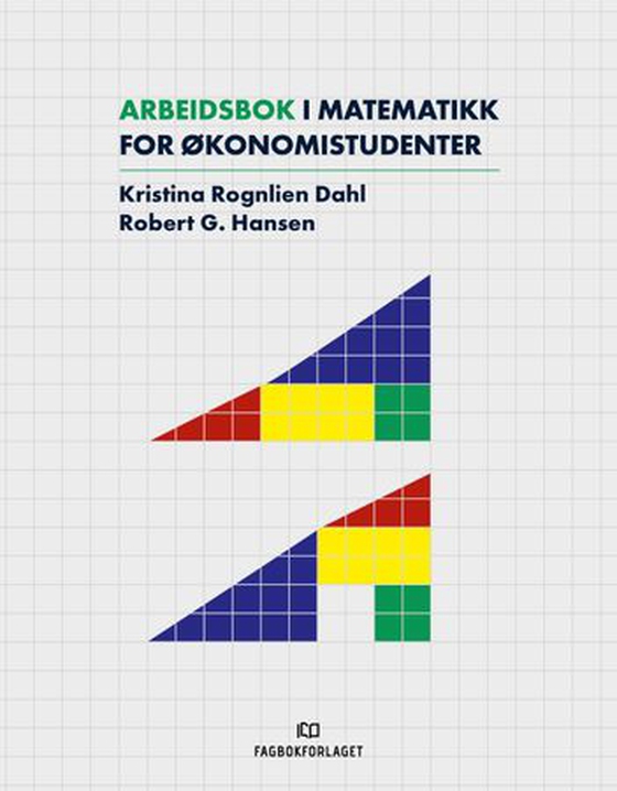 Arbeidsbok i matematikk for økonomistudenter
