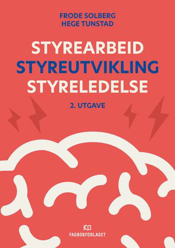 Styrearbeid, styreutvikling, styreledelse