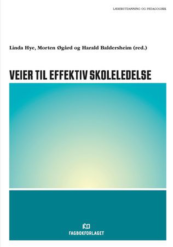 Veier til effektiv skoleledelse