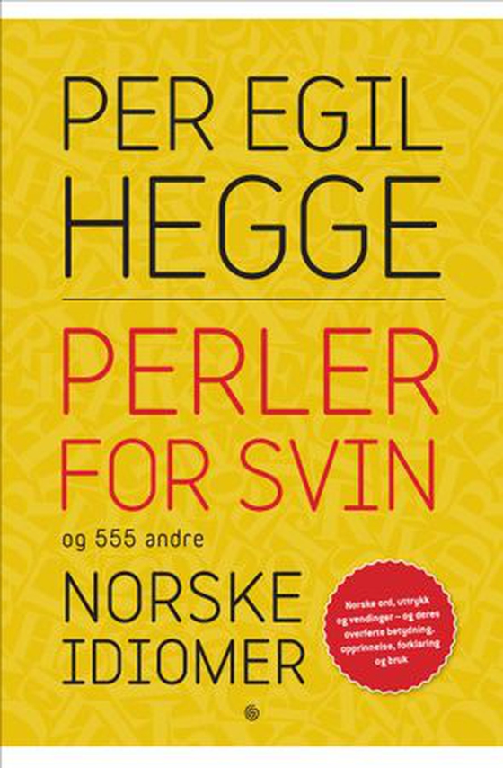 Perler for svin og 555 andre norske idiomer