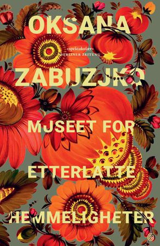 Museet for etterlatte hemmeligheter (ebok) av Oksana Zabužko
