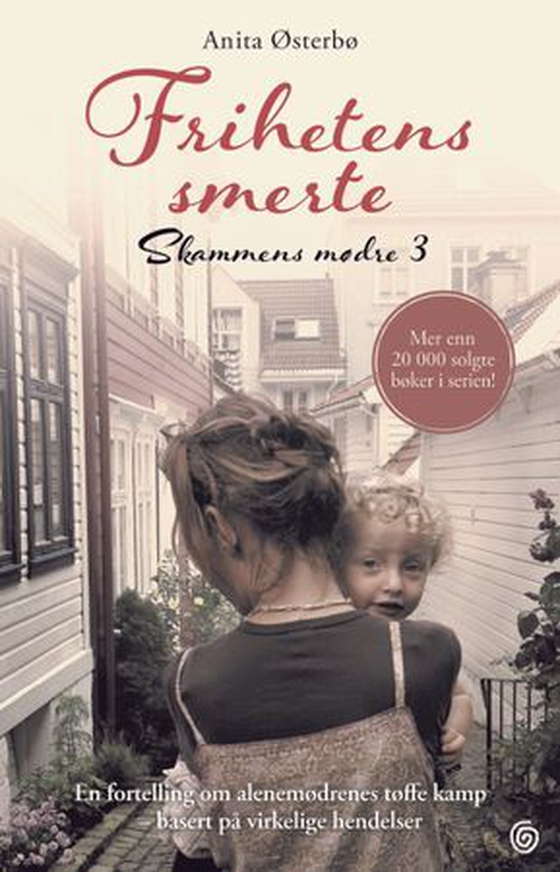 Frihetens smerte (ebok) av Anita Østerbø