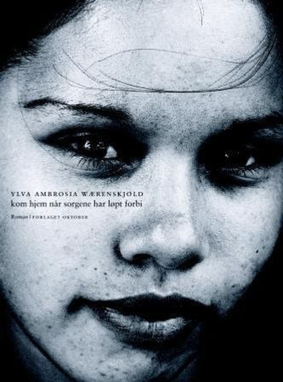 Kom hjem når sorgene har løpt forbi (ebok) av Ylva Ambrosia Wærenskjold