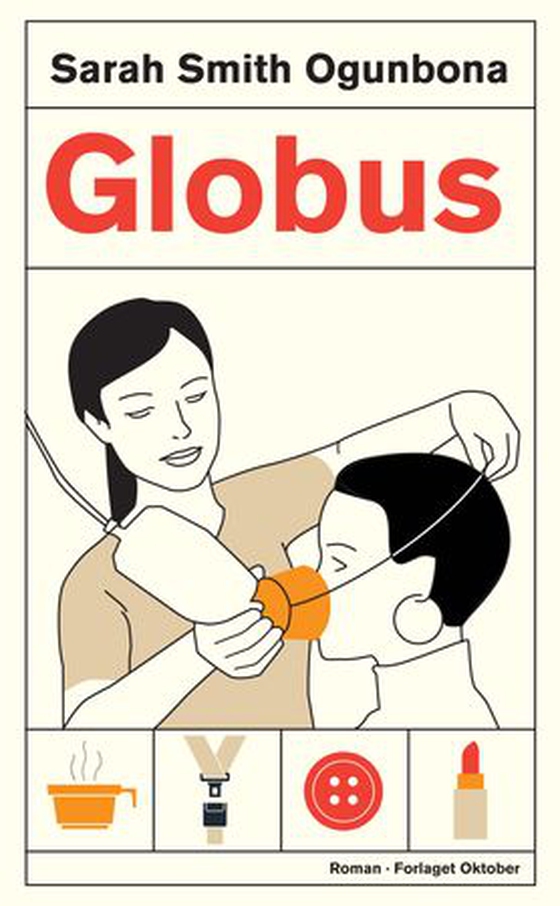 Globus - roman (ebok) av Sarah Smith Ogunbona