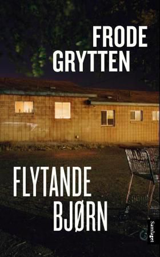 Flytande bjørn - roman (ebok) av Frode Grytten
