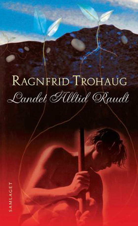Landet alltid raudt (ebok) av Ragnfrid Trohaug