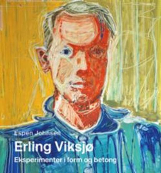 Erling Viksjø - eksperimenter i form og betong (ebok) av Espen Johnsen