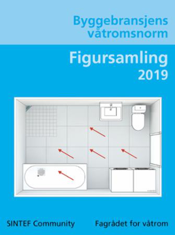 Byggebransjens våtromsnorm - figursamling  2019 (ebok) av Thale Sofie Wester Plesser