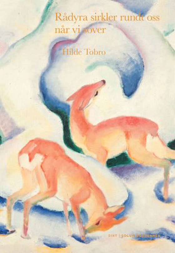Rådyra sirkler rundt oss når vi sover (ebok) av Hilde Tobro