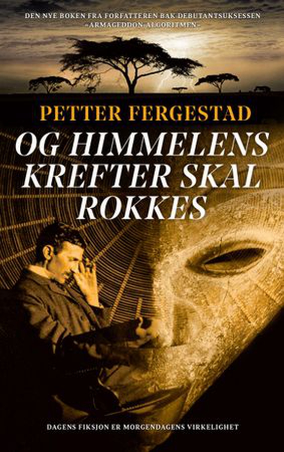 Og himmelens krefter skal rokkes (ebok) av Petter Fergestad