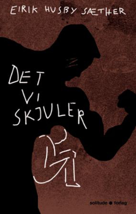 Det vi skjuler