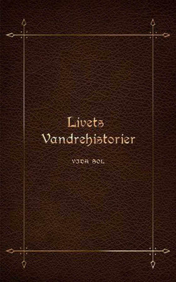 Livets vandrehistorier