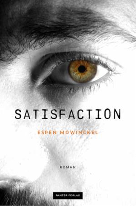 Satisfaction - roman (ebok) av Espen Mowinckel