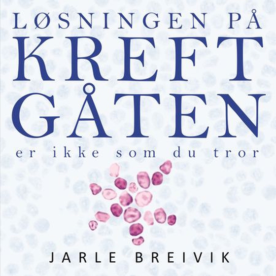 Løsningen på kreftgåten