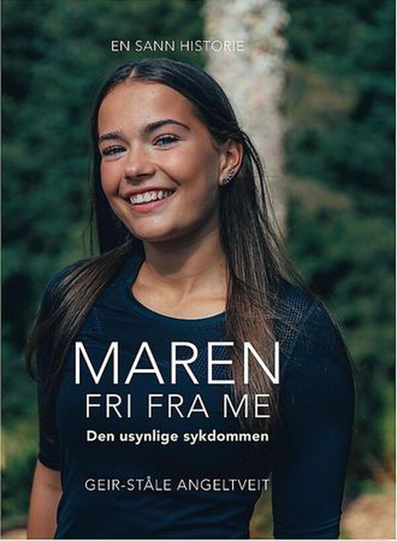 Maren fri fra ME - den usynlige sykdommen (ebok) av Geir-Ståle Angeltveit